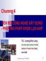 Chương 4: TIẾN BỘ CÔNG NGHỆ XÂY DỰNG - PHƯƠNG PHÁP CHỌN LỰA AHP potx