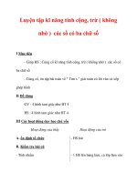 Giáo án môn Toán lớp 3 :Tên bài dạy : Luyện tập kĩ năng tính cộng, trừ ( không nhớ ) các số có ba chữ số pot