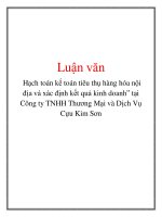 Luận văn: Hạch toán kế toán tiêu thụ hàng hóa nội địa và xác định kết quả kinh doanh” tại Công ty TNHH Thương Mại và Dịch Vụ Cựu Kim Sơn ppsx