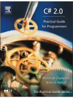 Praise for C# 2.0: Practical Guide for Programmers 2005 phần 1 pdf