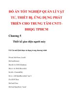 ĐỒ ÁN TỐT NGHIỆP QUẢN LÍ VẬT TƯ, THIẾT BỊ, ỨNG DỤNG PHÁT TRIỂN CHO TRUNG TÂM CNTTĐHQG TPHCM_CHƯƠNG 5_2 docx