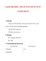 Giáo án môn Toán lớp 3 :Tên bài dạy : Luyện tập nhân , chia số có ba chữ số với số có một chữ số docx