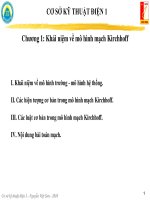 CHƯƠNG 1: KHÁI NIỆM MÔ HÌNH MẠCH KIRCHOFF MÔN CƠ SỞ KỸ THUẬT ĐIỆN 1