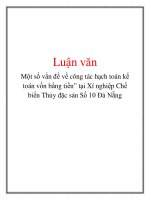 Luận văn: Một số vấn đề về công tác hạch toán kế toán vốn bằng tiền” tại Xí nghiệp Chế biến Thủy đặc sản Số 10 Đà Nẵng ppt