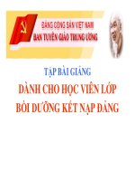 TẬP BÀI GIẢNG DÀNH CHO HỌC VIÊN LỚP BỒI DƯỠNG KẾT NẠP ĐẢNG - BÀI 1 pps