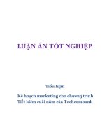 Tiểu luận: Kê hoạch marketing cho chương trình Tiết kiệm cuối năm của Techcombank pot