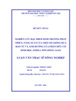 nghiên cứu đặc điểm sinh trưởng phát triển, năng suất của một số giống dưa bao tử và ảnh hưởng của phân hữu cơ sinh học, emina tới giống ajax