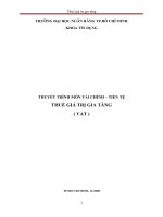 THUYẾT TRÌNH MÔN TÀI CHÍNH – TIỀN TỆ THUẾ GIÁ TRỊ GIA TĂNG ( VAT ) pps