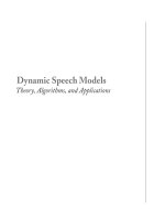 Dynamic Speech ModelsTheory, Algorithms, and Applications phần 1 pot