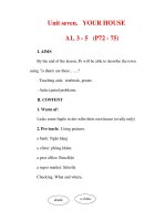 Giáo án Anh văn lớp 6 : Tên bài dạy : Unit seven. YOUR HOUSE A1, 3 - 5 (P72 - 75) doc