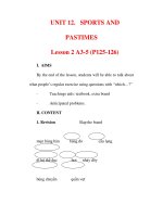 Giáo án Anh văn lớp 6 : Tên bài dạy : UNIT 12. SPORTS AND PASTIMES Lesson 2 A3-5 (P125-126) potx
