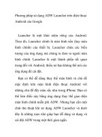 Phương pháp sử dụng ADW Launcher trên điện thoại Android của Google docx