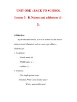 Giáo án Anh văn lớp 7 : Tên bài dạy : UNIT ONE : BACK TO SCHOOL Lesson 3: B. Names and addresses (12). pps