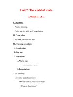 Giáo án Anh văn lớp 7 : Tên bài dạy : Unit 7: The world of work. Lesson 1: A1. pot