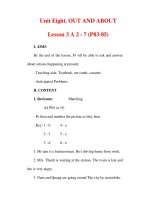 Giáo án Anh văn lớp 6 : Tên bài dạy : Unit Eight. OUT AND ABOUT Lesson 3 A 2 - 7 (P83-85) potx