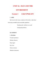 Giáo án Anh văn lớp 6 : Tên bài dạy : UNIT 16 . MAN AND THE ENVIROMENT Lesson 1 doc