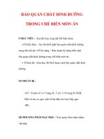 Giáo án Công nghệ lớp 6 : Tên bài dạy : BẢO QUẢN CHẤT DINH DƯỠNG TRONG CHẾ BIẾN MÓN ĂN docx