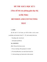 Giáo án Anh văn lớp 6 : Tên bài dạy : ĐỀ THI KSCL HỌC KỲ I (Theo đề thi của phòng giáo dục thị xã Hà Tĩnh) REVISION AND COVVECTING TEST potx