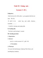 Giáo án Anh văn lớp 7 : Tên bài dạy : Unit 15: Going out . Lesson 3 : B 1. docx