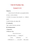 Giáo án Anh văn lớp 7 : Tên bài dạy : Unit 14: Freetime fun . Lesson 2: A-2. pot