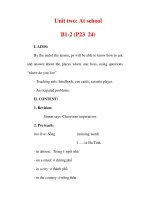 Giáo án Anh văn lớp 6 : Tên bài dạy : Unit two: At school B1-2 (P23 24) ppsx