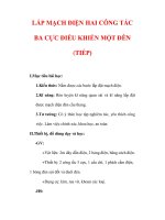 Giáo án Công nghệ lớp 9 : Tên bài dạy : LẮP MẠCH ĐIỆN HAI CÔNG TẮC BA CỰC ĐIỀU KHIỂN MỘT ĐÈN (TIẾP) potx
