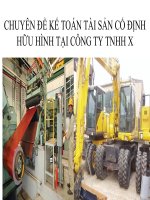 CHUYÊN ĐỀ KẾ TOÁN TÀI SẢN CỐ ĐỊNH HỮU HÌNH TẠI CÔNG TY TNHH X