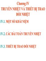 Chương 4: Truyền nhiệt và thiết bị trao đổi nhiệt potx