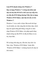 Làm DVD nhanh chóng trên Windows 7 pptx