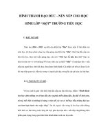 HÌNH THÀNH ĐẠO ĐỨC - NỀN NẾP CHO HỌC SINH LỚP “MỘT” TRƯỜNG TIỂU HỌC ppsx