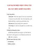 Giáo án Công nghệ lớp 9 : Tên bài dạy : LẮP MẠCH ĐIỆN MỘT CÔNG TẮC BA CỰC ĐIỀU KHIỂN HAI ĐÈN doc