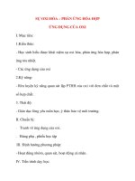 Giáo án Hóa Học lớp 8: SỰ OXI HÓA – PHẢN ỨNG HÓA HỢP ỨNG DỤNG CỦA OXI (tiết 2) potx