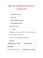 Giáo án Công nghệ lớp 9 : Tên bài dạy : MỘT SỐ VẤN ĐỀ CHUNG VỀ CÂY ĂN QUẢ (TT) ppt