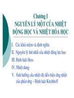 CHƯƠNG 1: NGUYÊN LÝ 1 CỦA NHIỆT ĐỘNG HỌC VÀ NHIỆT HÓA HỌC ppsx
