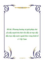 Đề tài: Phương hướng và giải pháp chủ yếu đẩy mạnh thu hút vốn đầu tư trực đẩy đầu trực tiếp nước ngoài theo vùng kinh tế ở Việt Nam pdf