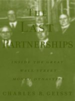 THE LAST PARTNERSHIPS Inside the Great Wall Street Money Dynasties phần 1 pps