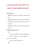 Giáo án Công nghệ lớp 9 : Tên bài dạy : LẮP MẠCH ĐIỆN HAI CÔNG TẮC HAI CỰC ĐIỀU KHIỂN HAI ĐÈN pot