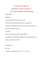 Giáo án Vật Lý lớp 10: CÂN BẰNG CỦA MỘT VẬT KHI CHỊU TÁC DỤNG CỦA HAI LỰC VÀ CỦA BA LỰC KHÔNG SONG SONG (tiếp) pps