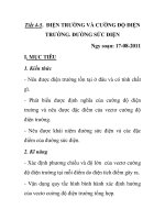 Tiết 4-5. ĐIỆN TRƯỜNG VÀ CƯỜNG ĐỘ ĐIỆN TRƯỜNG. ĐƯỜNG SỨC ĐIỆN doc