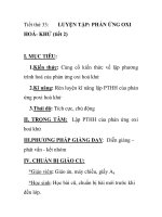 Tiết thứ 33: LUYỆN TẬP: PHẢN ỨNG OXI HOÁ- KHỬ (tiết 2) pptx