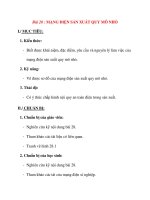 Giáo án Công Nghệ lớp 12: Bài 28 : MẠNG ĐIỆN SẢN XUẤT QUY MÔ NHỎ docx