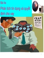 Bài 4a Phân tích tín dụng và quyết định cho vay docx