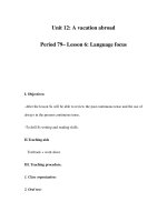 Unit 12: A vacation abroad Period 79– Lesson 6: Language focus potx