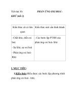 Tiết thứ 30: KHỬ (tiết 2) PHẢN ỨNG OXI HOÁ docx