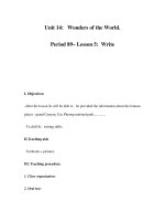 Unit 14: Wonders of the World. Period 89– Lesson 5: WriteI. Objectives: -After the lesson Ss docx