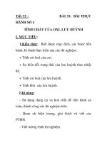 Tiết 52 : HÀNH SỐ 4 BÀI 31: BÀI THỰC TÍNH CHẤT CỦA OXI, LƯU HUỲNH pptx