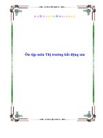 Ôn tập môn Thị trường bất động sản pdf