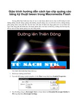 Giáo trình hướng dẫn cách tạo clip quảng cáo bằng kỹ thuật tween trong Macromedia Flash phần 1 potx