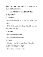 Giáo án sinh học lớp 7 - Tiết 22 : ĐẶC ĐIỂM CHUNG VÀ VAI TRÒ CỦA NGÀNH THÂN MỀM potx