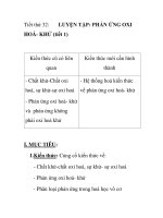 Tiết thứ 32: LUYỆN TẬP: PHẢN ỨNG OXI HOÁ- KHỬ (tiết 1) ppsx